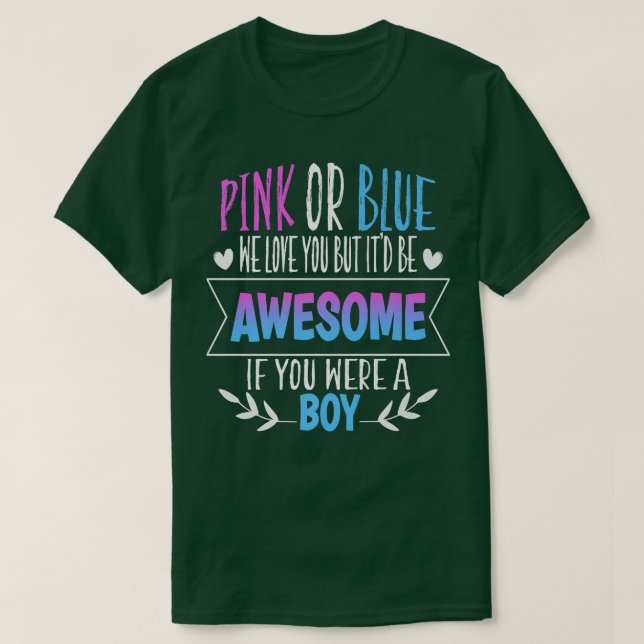Rosa eller Blue We Kärlek You Gender Reveal Team B T Shirt (Design framsida)