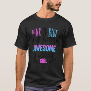 Rosa eller Blue We Kärlek You Gender Reveal Team R T Shirt