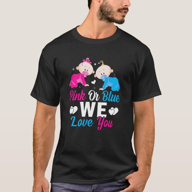 Rosa eller Blue We Kärlek You Gender Visa nounceme T Shirt (Framsida)