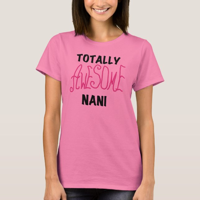Rosa Fantastisk Nani T-shirts och gåvor (Framsida)