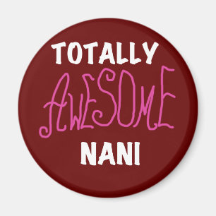 Rosa Fantastisk Nani T-shirts och gåvor Magnet