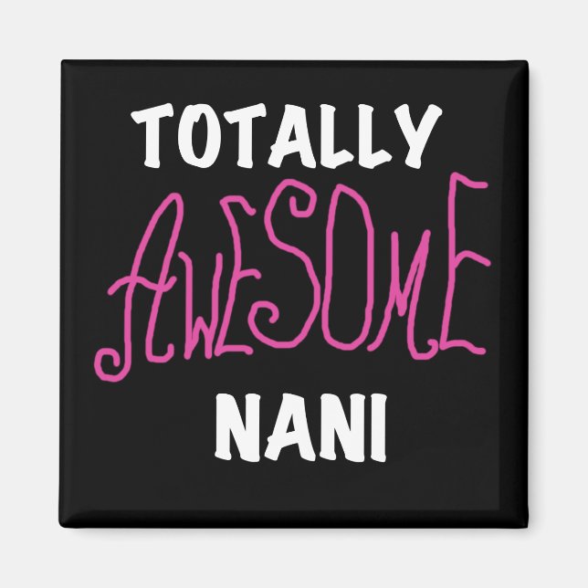Rosa Fantastisk Nani T-shirts och gåvor Magnet (Framsidan)