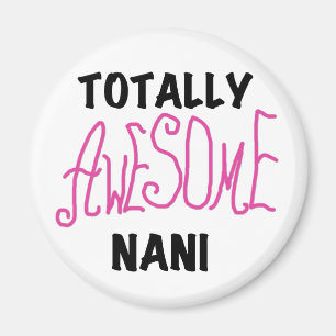 Rosa Fantastisk Nani T-shirts och gåvor Magnet