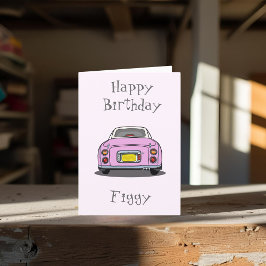 Rosa Figaro Car Figarations Figgy Birthday Card Kort