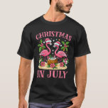 Rosa Flamingo jul i juli Beach Sommar Vacat T Shirt<br><div class="desc">Rosa Flamingo-julen i juli Beach-sommaruppehållet</div>