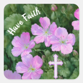 Rosa Flowers och Kor har Faith Sticker Fyrkantigt Klistermärke