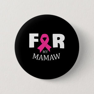 Rosa för mamaw Breast Cancer Awareness Warriare Knapp