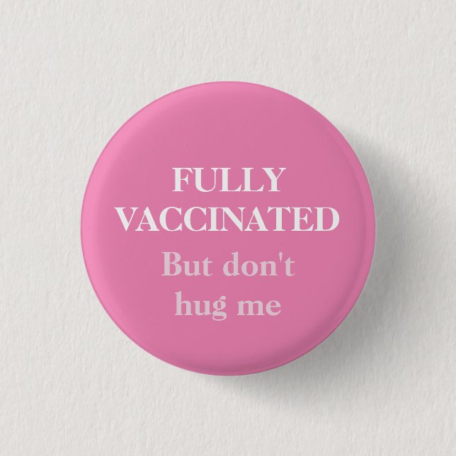 Rosa fullständigt vaccinerad, men Hug mig inte mot Knapp (Framsida)