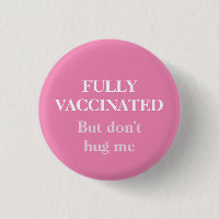 Rosa fullständigt vaccinerad, men Hug mig inte mot