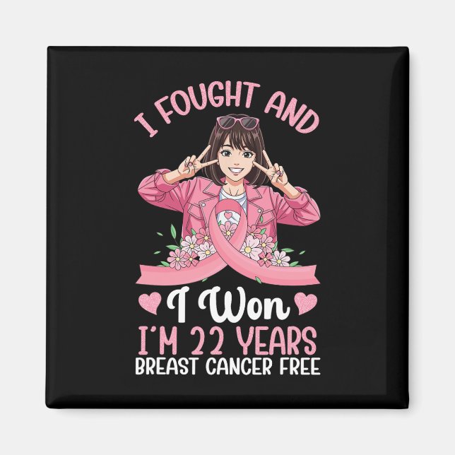 Rosa Girl jag hittade och jag skulle bli 22 år Bre Magnet (Framsidan)