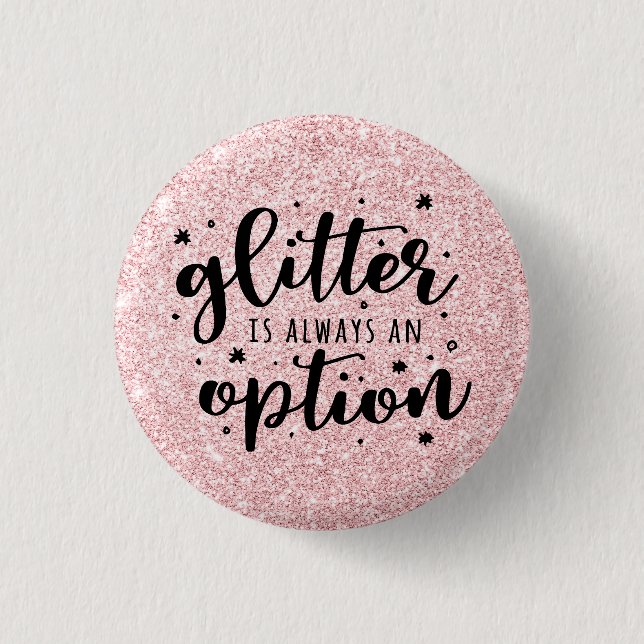 Rosa Glitter/Glitter är alltid ett alternativ Knapp (Framsida)