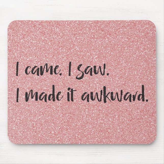 Rosa Glitter I gjorde det till Awkward Mousepad Musmatta (Framsidan)