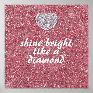 Rosa Glitter Shine Bright Diamond Poster
