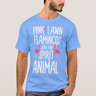 Rosa Gräsmatta Flamingos är My Spirit Animal for W T Shirt
