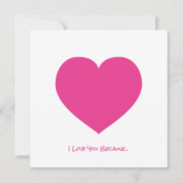 Rosa hjärta Jag älskar dig eftersom... Kärleksnoti Kort