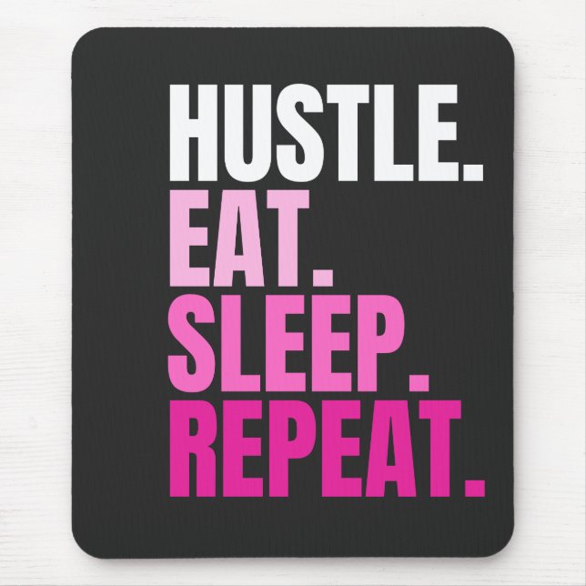 Rosa HUSTLE.EAT.SLEEP. UPPREPA. Muspets Musmatta (Framsidan)