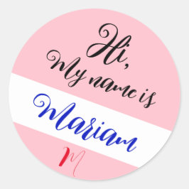 Rosa (Initial bokstav & Namn) Hej, Mitt Namn är Runt Klistermärke