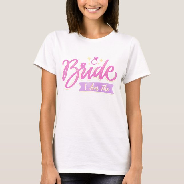 Rosa Jag Är Bruden Sällskapsfest Presenter T Shirt (Framsida)