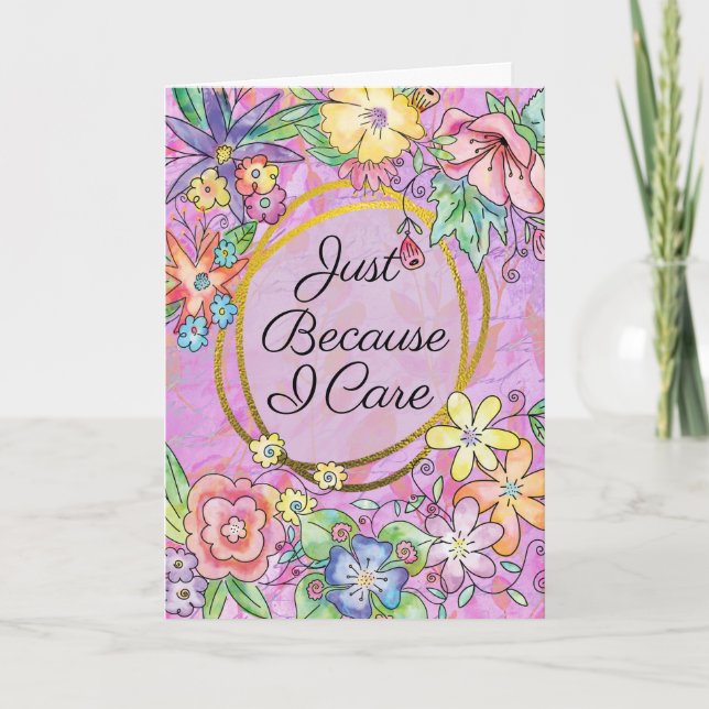 Rosa Just Because I Care Greeting Card! Kort (Framsida)