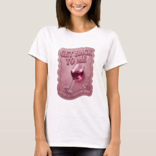 Rosa KOM TILLBAKA TILL MIG EFTER ATT JAG HAR AVSLU T Shirt