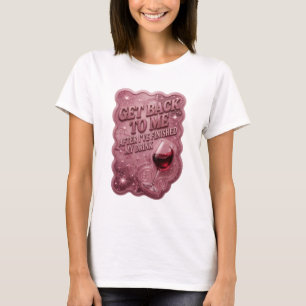 Rosa KOM TILLBAKA TILL MIG EFTER ATT JAG HAR AVSLU T Shirt