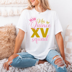 Rosa Krona Mis Quince XV Squad Quinceanera Party T Shirt