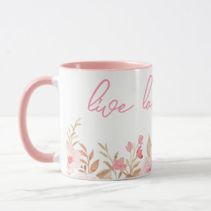 Rosa Live Laugh Kärlek Mugg