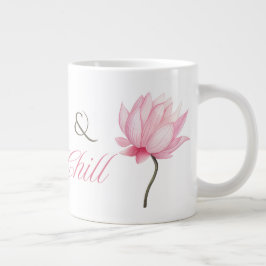 Rosa Lotus “& Chill” Mugg, välbefinnandepresent ti Jumbo Mugg