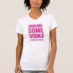 Rosa märka Hakuna någon Vodka Tee Shirt