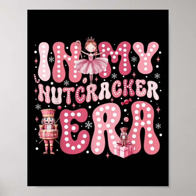 Rosa Nutcracker Squad in My Nutcracker Era Rosa Ch Poster (Framsidan)
