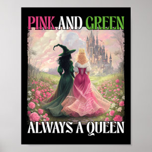 Rosa och Grönt är alltid en drottning som hallowee Poster