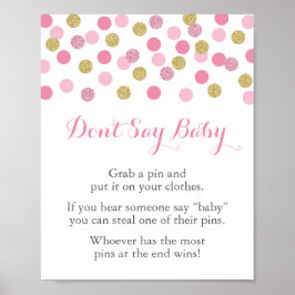Rosa och Guld Baby Shower Säg inte Baby Game Sign Poster