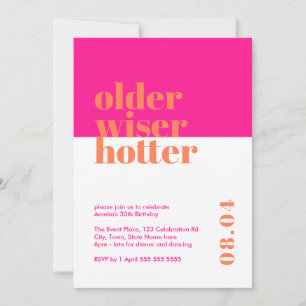 Rosa och Orange Äldre, Wiser, Hotter Birthday Inbjudningar