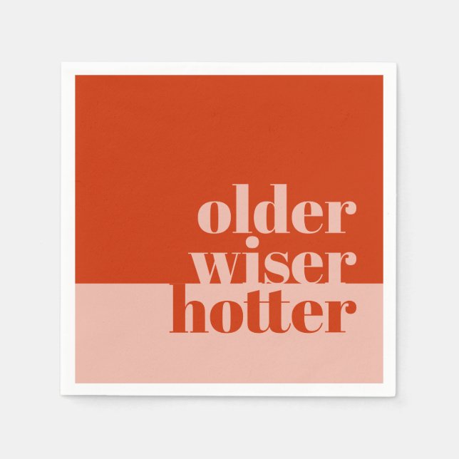 Rosa Orange Older, Wiser, Hotter Vuxen Birthday Pappersservett (Framsidan)