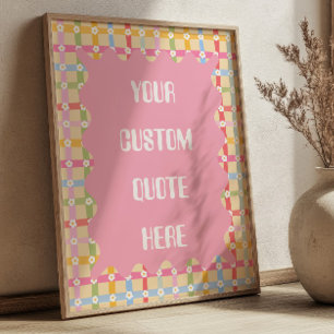 Rosa på Pastell Daisy Mönster Anpassad Citat Blomm Poster