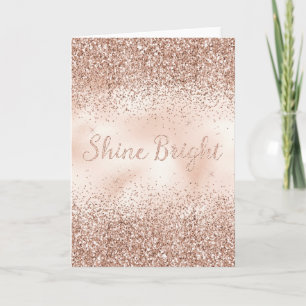 Rosa Peach Ro Glitter Shine Bright Quote Kort