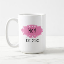 Rosa Personlig Mamma Est 20XX Lägg till bild Mugg