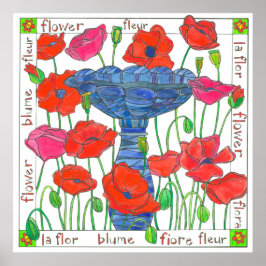 Rosa Poppy Flowers Garden Bird Bath Poster