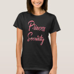 Rosa Princess Security Big Brother Birthday Announ T Shirt<br><div class="desc">Rosa Princess Security Big Brother Birthday Notice 2.</div>