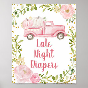 Rosa Pumpkin Lastbil Late Night Diaper Sign Poster