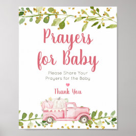 Rosa Pumpkin Lastbil Prayers for Baby Sign Poster