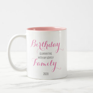 Rosa Quarantine Birthday Mugg
