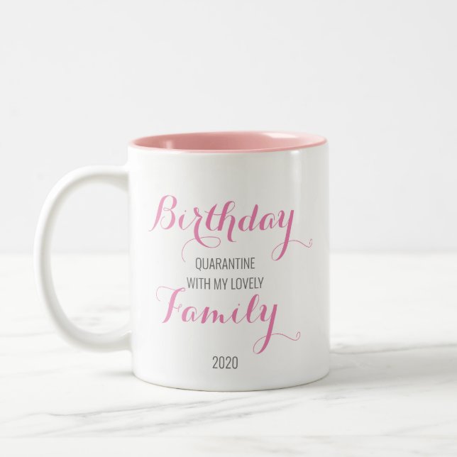 Rosa Quarantine Birthday Mugg (Vänster)