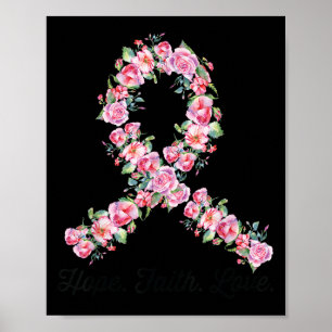 Rosa Ribbon Hope Faith Kärlek Shirt Breast Cancer Poster