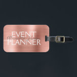 Rosa - Ro-evenemangsplanerare Bagagebricka<br><div class="desc">Händelseplaneraren Namn bricka för en Salon för rosa & Ro Guld Brushed Metall. Namn och yrket eller affärsverksamheten kan ändras så att de kan användas för alla slags affärsverksamheter. Kontakta designern om du vill ha fler matchande objekt.</div>