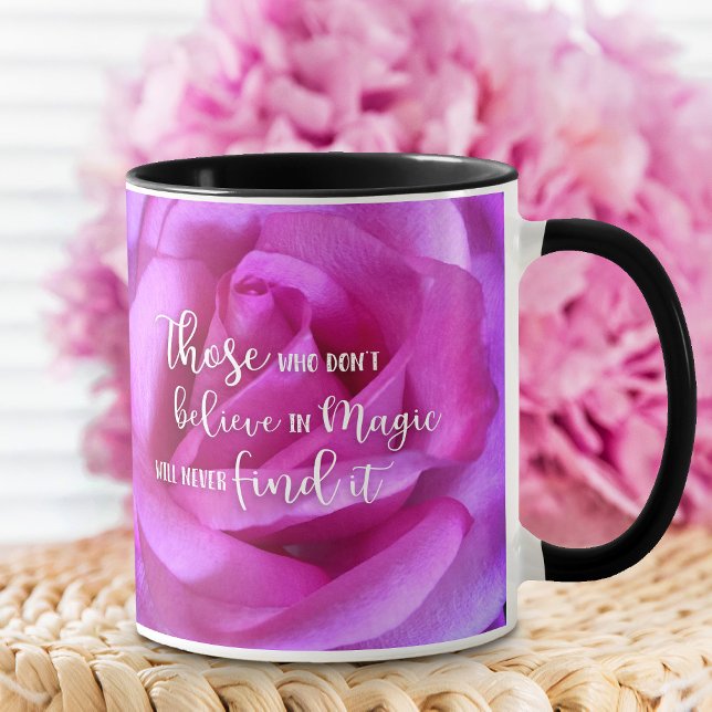 Rosa ros Flower Photo Tro i Magic Quote Mugg (Skapare uppladdad)