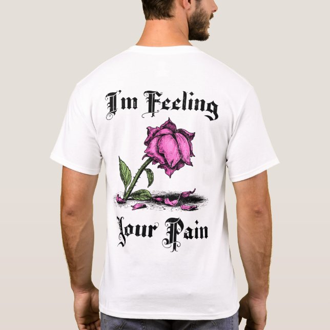 Rosa ros i förtvivlan fram- och baksida t shirt (Baksida)