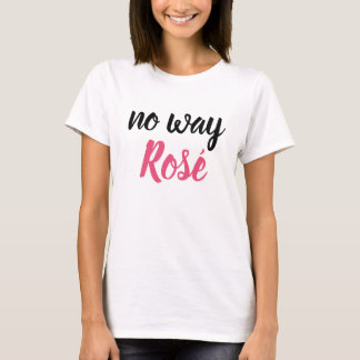 Rosa rosasvart "ingen långt Rosé "vin T Shirt