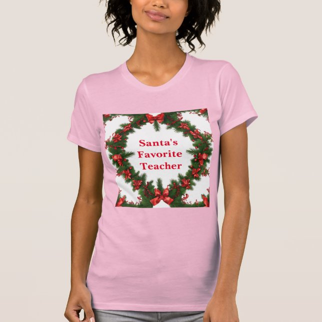 Rosa Santa's Favorite Teacher T-Shirt (Framsida)