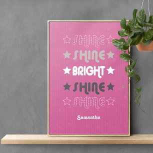 Rosa Shine. Shine. Ljus. Shine. Shine. Poster